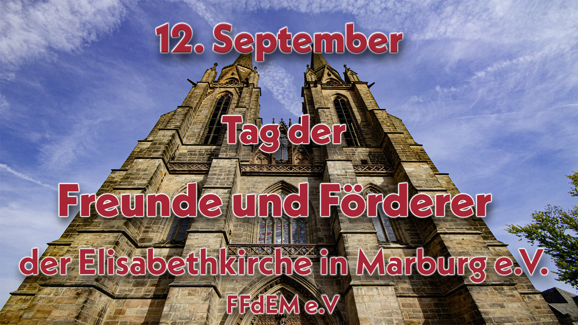 Tag der Freunde und Förderer - in der Elisabethkirche - am 12.9.2026 von 13-17 Uhr